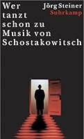 Wer tanzt schon zu Musik von Schostakowitsch 351841173X Book Cover