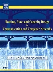 Routing, Flow, and Capacity Design in Communication and Computer Networks-Wow! eBook