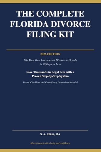 The Complete Florida Divorce Filing Kit: 2026 Edition