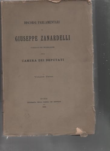 Discorsi parlamentari di Giuseppe Zanardelli (volume terzo)