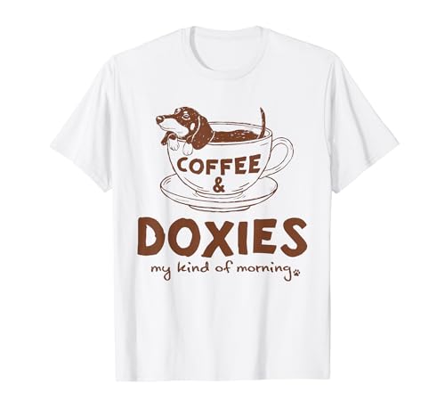 �uCoffee & Doxies My Kind of Morning�v Wiener Dog Lover Funny T�V���c