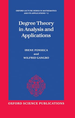 Degree Theory In Analysis And Applications: 2 (Oxford Lecture Series In Mathematics And Its Applications)