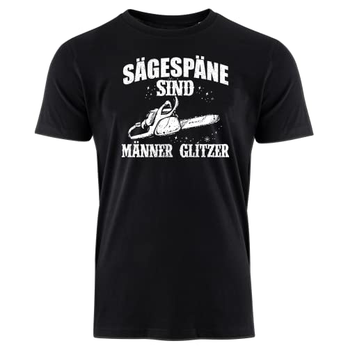 HOLZBRÜDER® Holz T-Shirt Sägespäne sind Männerglitzer - Wald - Kettensäge - Fichten (M)