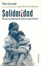 Solidaridad: No Es Humanitario Todo Lo Que Reluce