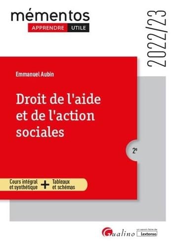 livre Droit de l'aide et de l'action sociales: Les clés pour comprendre les évolutions actuelles de la question sociale et du droit de l'aide et de l'action sociales (2022-2023)