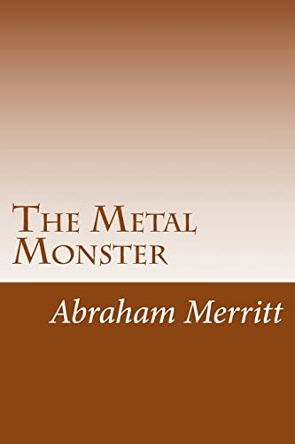 The Metal Monster 1517077753 Book Cover