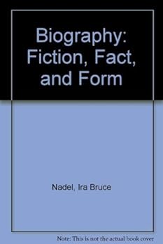 Hardcover Biography: Fiction, Fact, and Form Book
