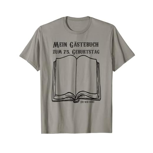75 cumpleaños mujer hombre invitados 75 años decoración libro de visitas Camiseta