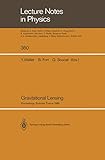 Gravitational Lensing: Proceedings of a Workshop Held in Toulouse, France September 13–15, 1989 (Lecture Notes in Physics)