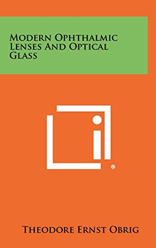 Modern Ophthalmic Lenses and Optical Glass