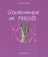 Gourmande et pressée 2012368360 Book Cover