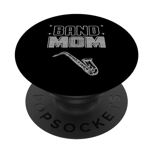 Band Mom, Marching Band Mama Cute Saxofón Player's Mother PopSockets PopGrip Intercambiable
