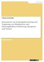 Instrumente zur Leistungsbeurteilung und Vergütung von Mitarbeitern und Führungskräften. Verbreitung, Akzeptanz und Nutzen 366871052X Book Cover
