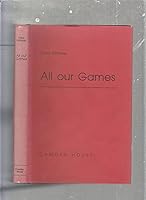 All Our Games (Studies in German Literature, Linguistics, & Culture) (English and German Edition) 0938100610 Book Cover