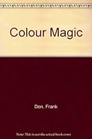 Colour Magic 0850306353 Book Cover