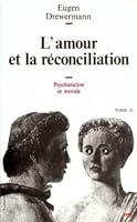L'amour et la réconciliation, psychoanalyse et morale 2204045683 Book Cover