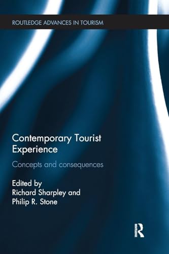 Contemporary Tourist Experience: Concepts and Consequences
