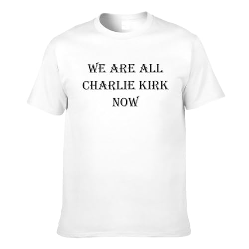 We are All Charlie Kirk Now Shirt