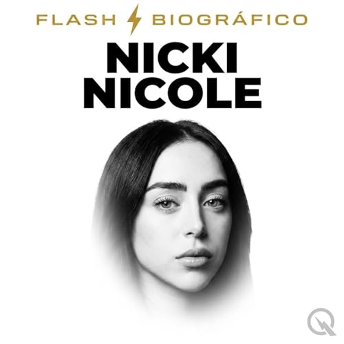 Couverture de Nicki Nicole - Flash Biogr&aacute;fico