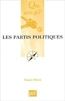 Mass Market Paperback Les partis politiques (QUE SAIS-JE ?) [French] Book