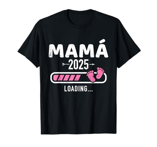 Mamá 2025 loading Camiseta