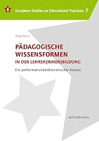 P�dagogische Wissensformen in Der Lehrer(innen)Bildung 3830933517 Book Cover