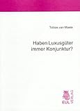 Haben Luxusgüter immer Konjunktur?
