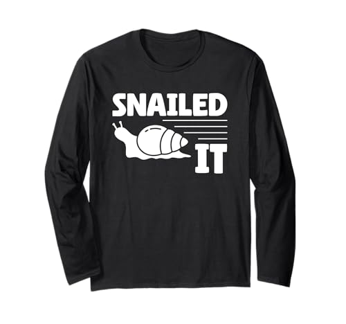 Snailed It – Jeu de mots amusant pour les amateurs d'escargots Manche Longue
