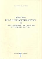 Aspectos de La Entonacion Hispanica 8477233284 Book Cover