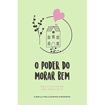 Capa do livro O Poder do Morar Bem