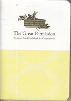 THE GREAT PERMISSION an Asset-Based Field Guide for Congregations B000JFOKLG Book Cover