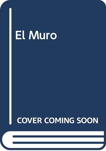 El Muro (Spanish Edition) [Spanish] 9500302659 Book Cover