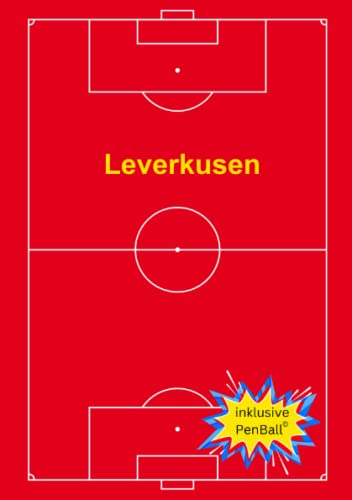 Das Fußball Hausaufgabenheft für Leverkusen Fans: komplettes Schuljahr : inklusive PenBall©, dem ate