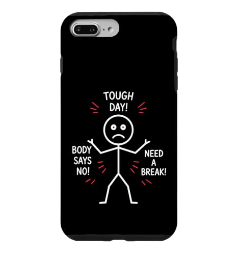 Bad Day Body Pain Humor Tough Day Body No Need A Break �X�}�z�P�[�X iPhone 7 Plus/8 Plus �p