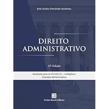 Capa do livro Direito Administrativo: Atualizada pela Lei 14.133/21 – Licitações e Contratos Administrativos