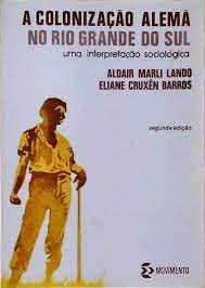 A Colonização Alemã no Rio Grande do Sul