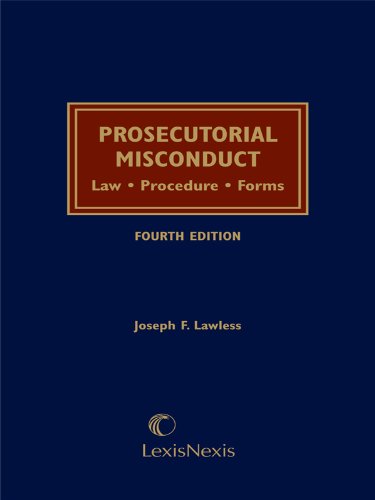 Prosecutorial Misconduct: Law, Procedure, Forms