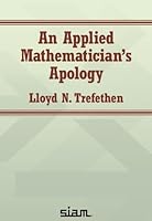 An Applied Mathematician's Apology 1611977185 Book Cover