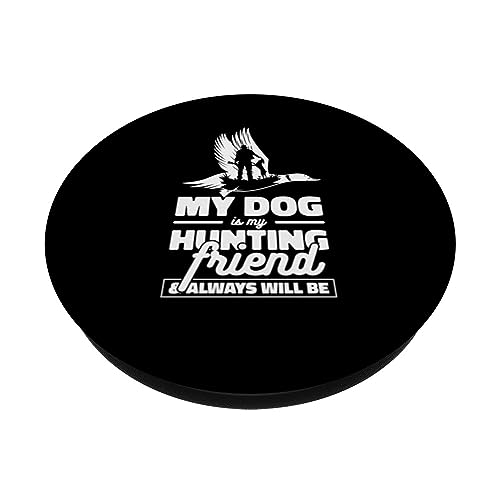 My Dog Is My Hunting Friend Duck Bird Waterfowl Hunting PopSockets Swappable PopGrip, Black - Image 2