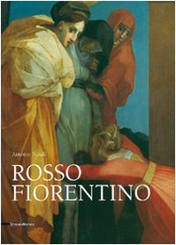 Rosso Fiorentino. Leggiadra maniera e terribilità di cose stravaganti. Ediz. italiana e inglese