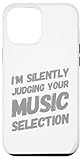 I’m Silently Judging Your Music Shirt