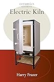 The Electric Kiln: A User's Manual (Ceramics Handbooks)