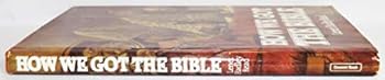 Hardcover How We Got the Bible Book