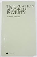 Creation of World Poverty: An Alternative View to the Brandt Report 0861043391 Book Cover