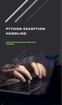 Python Exception Handling: Top 50 Interview Questions and Answers ...