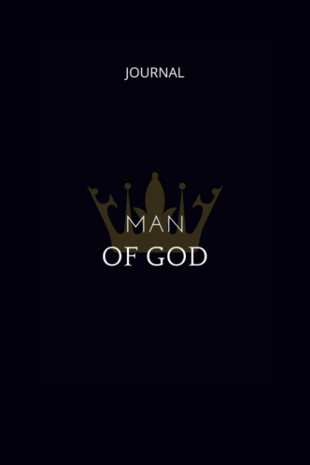MAN OF GOD: Prayers Journal with Bible Scriptures: 100 Pages Daily Scriptures And Verses For Devotional and Prayers
