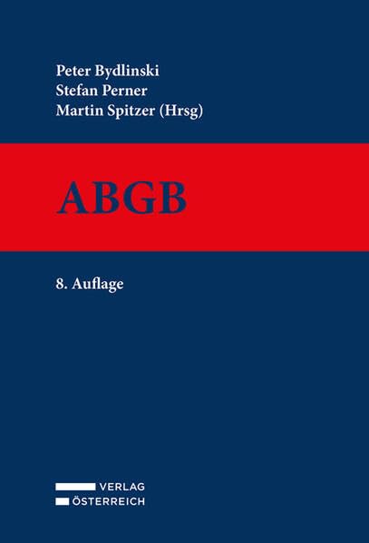 ABGB: Allgemeines bürgerliches Gesetzbuch, EheG, KSchG, VGG, IPRG, Rom I-, Rom II- und Rom III-VO