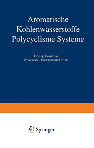 Aromatische Kohlenwasserstoffe: Polycyclische Systeme (Organische Chemie in Einzeldarstellungen) (German Edition) (Organische Chemie in Einzeldarstellungen, 2, Band 2)