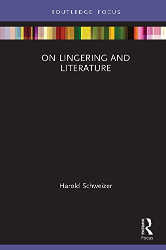 On Lingering and Literature (Routledge Focus on Literature)
