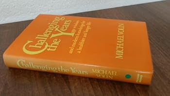 Hardcover Challenging the years: Yoga wisdom and modern knowledge for healthier and longer life Book